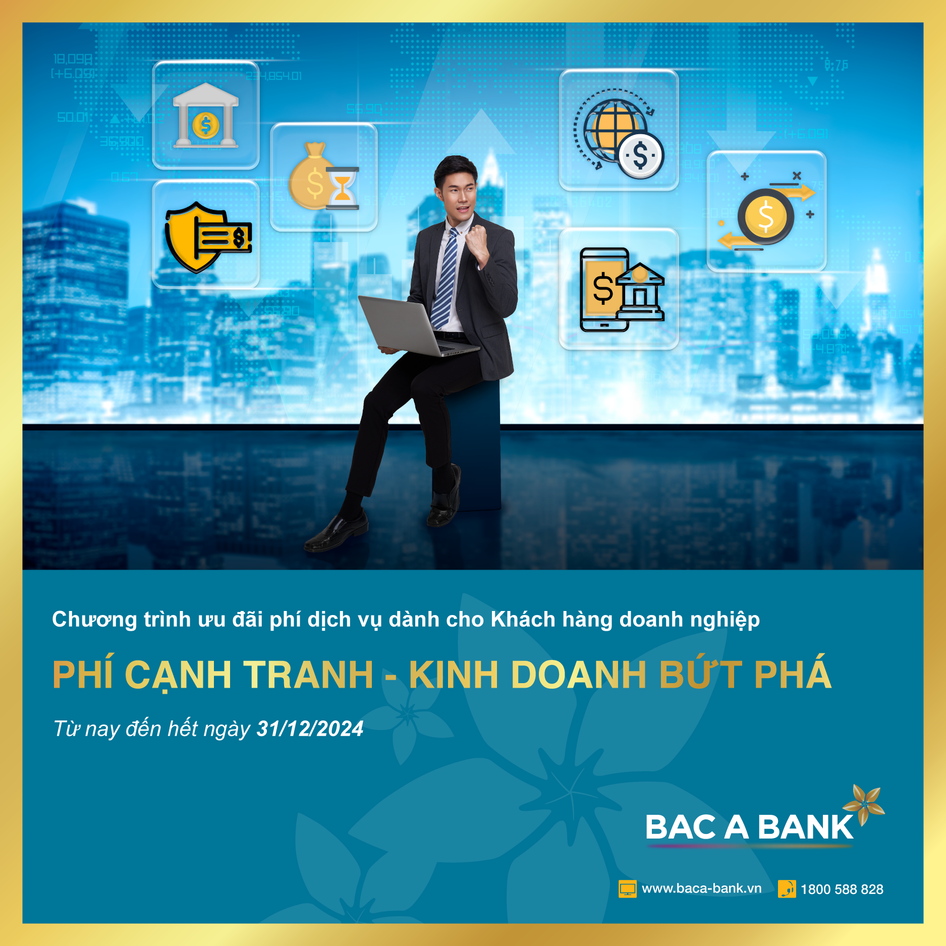 Doanh nghiệp hưởng phí ưu đãi từ BAC A BANK sẵn sàng kinh doanh bứt phá trong năm 2024