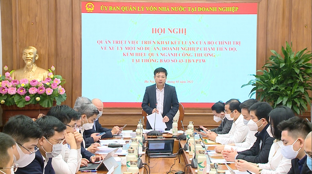 Ủy ban Quản lý vốn Nhà nước xử lý một số dự án doanh nghiệp chậm tiến độ kém hiệu quả